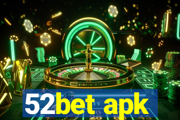 52bet apk